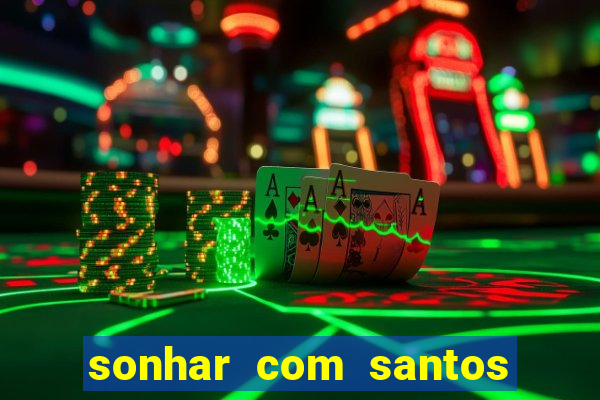 sonhar com santos de macumba